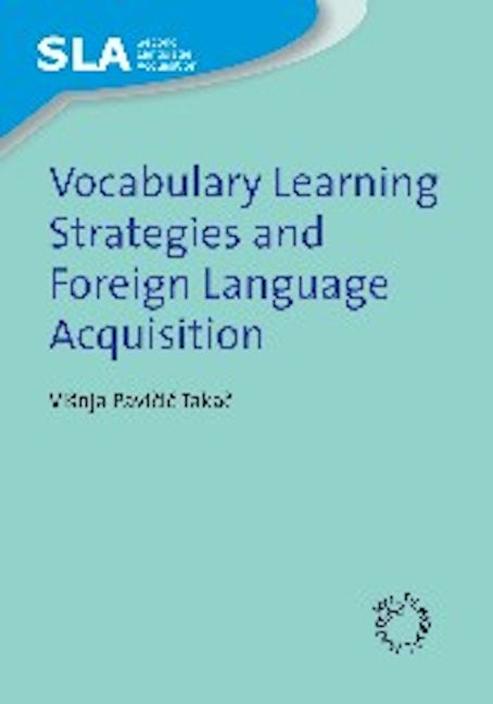 Book cover image for Vocabulary Learning Strategies and Foreign Language Acquisition ISBN: 9781847690388